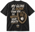 My Glove Is Older Than You Tee