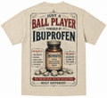 Just a Ball Player — Powered by Ibuprofen Tee