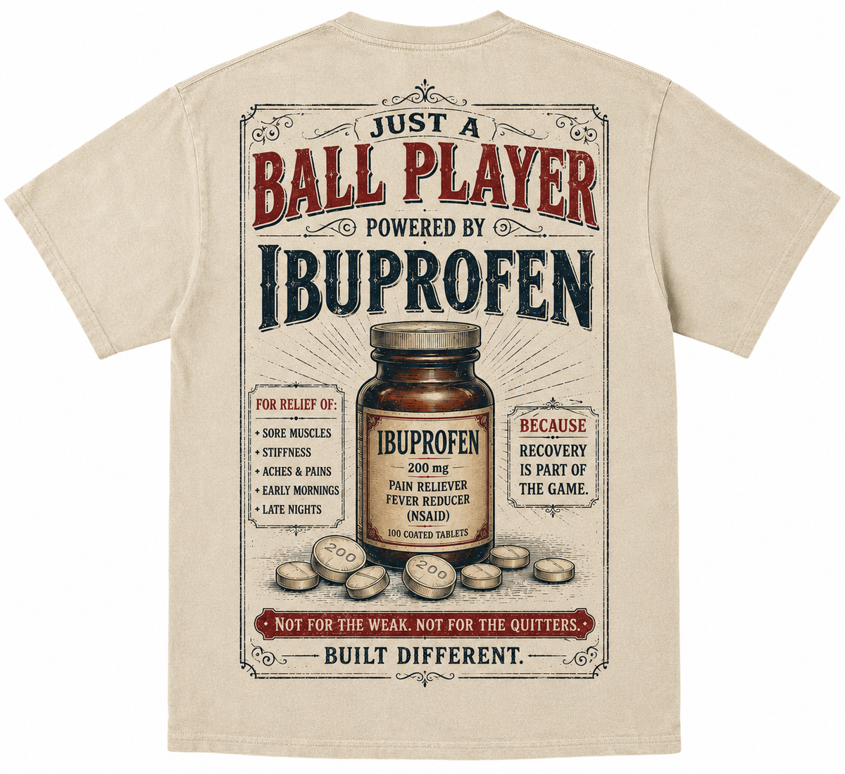 Just a Ball Player — Powered by Ibuprofen Tee