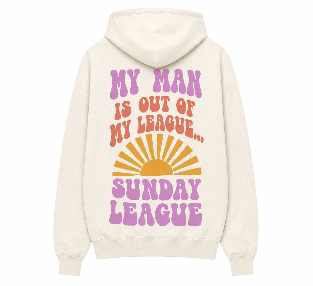 My Man Is Out of My League Zip Hoodie