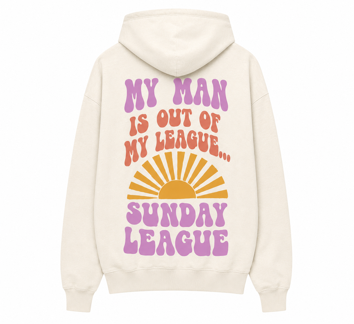 My Man Is Out of My League Zip Hoodie