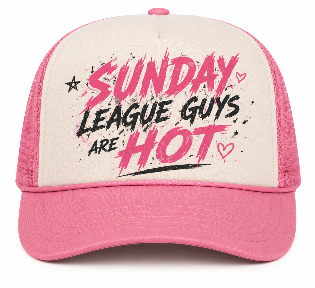 Sunday League Guys Are Hot Trucker Hat