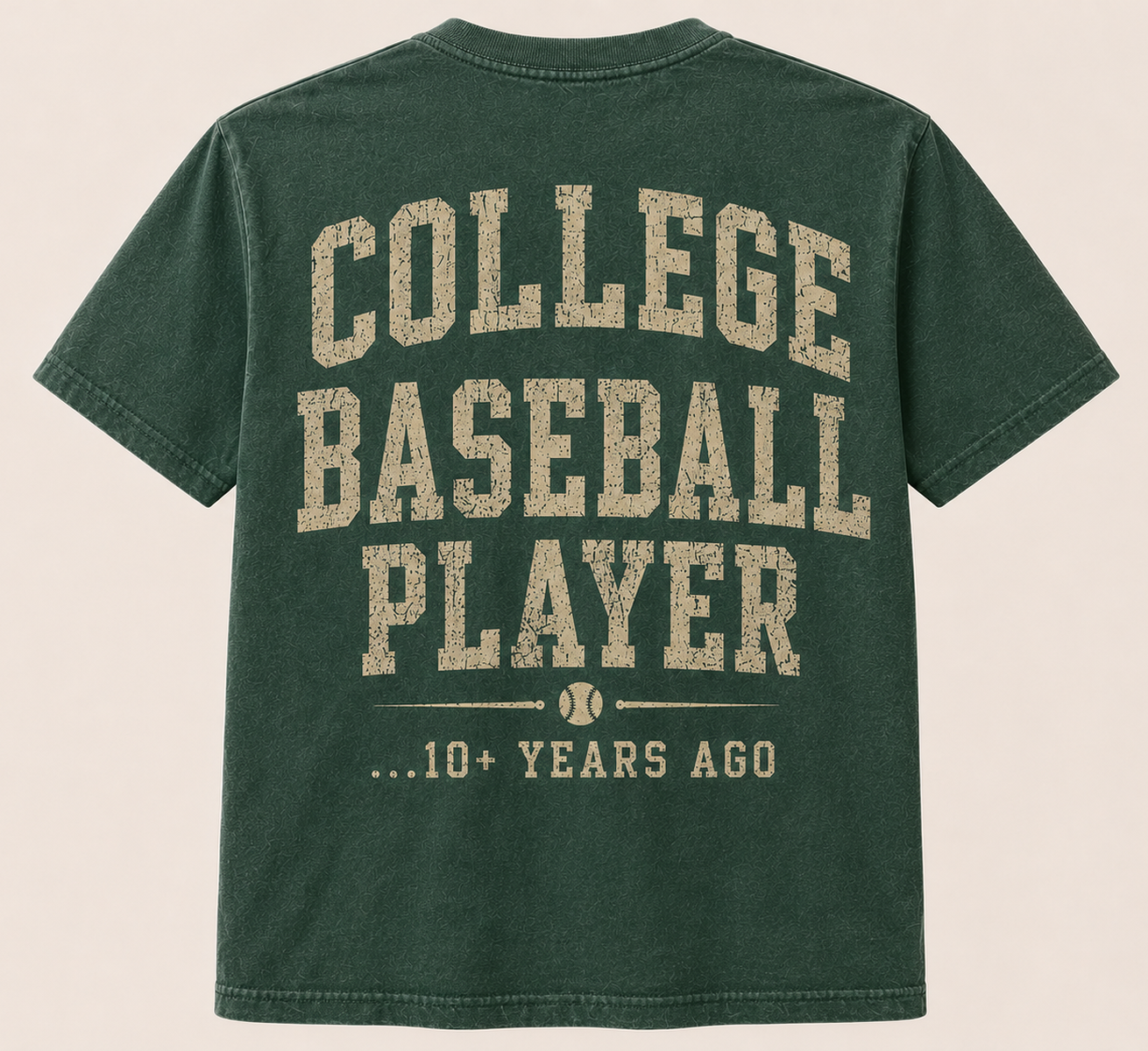 College Baseball Player — 10+ Years Ago Tee (Green)